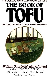 Book Of Tofu: Protein Source of the Future–Now!: A Cookbook