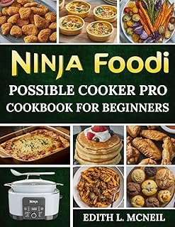 Ninja Foodi Possible Cooker Pro Cookbook For Beginners